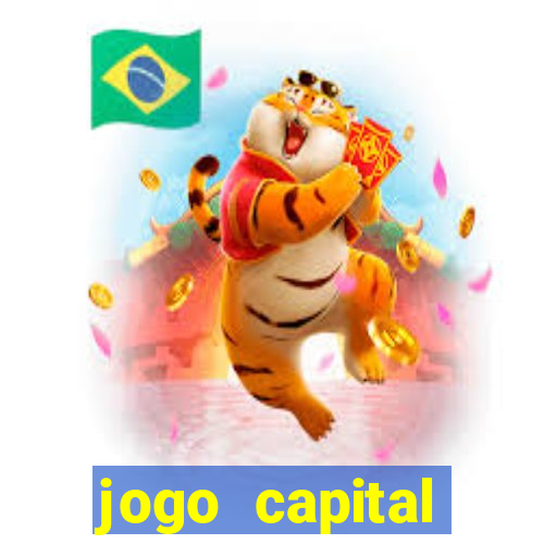 jogo capital download mobile